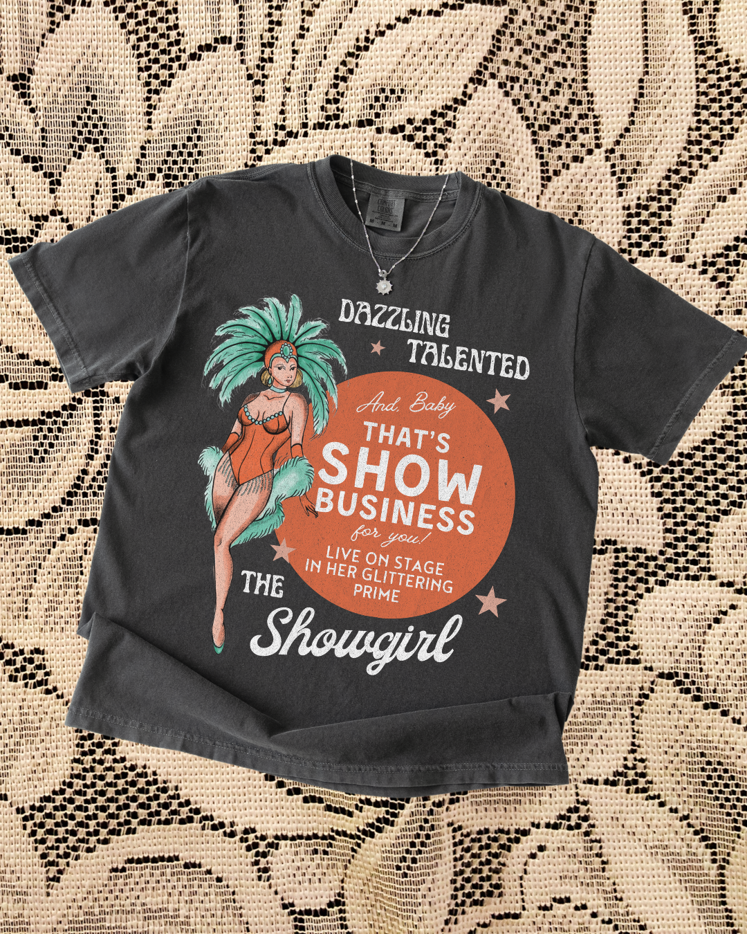Baby That's Show Business Tshirt