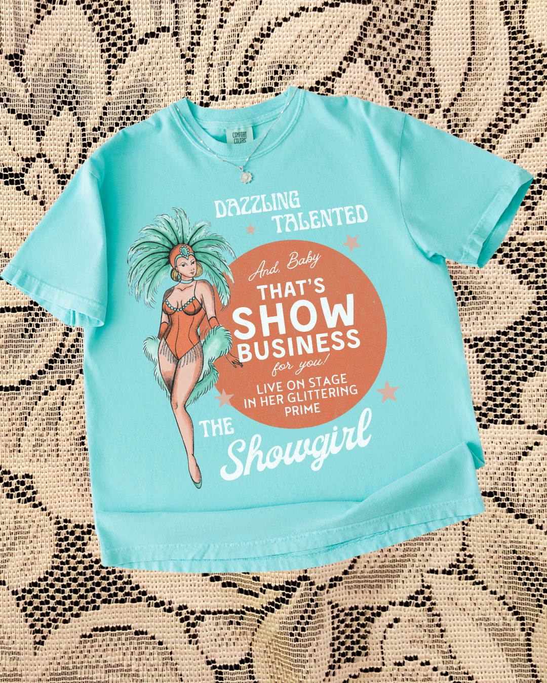 Baby That's Show Business Tshirt