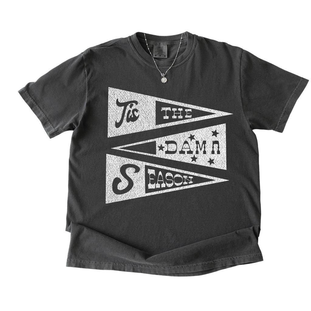 Tis The Damn Season Tshirt