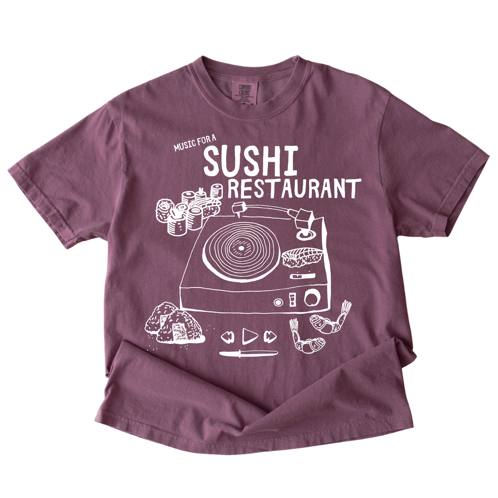 Music For A Sushi Restaurant Tshirt