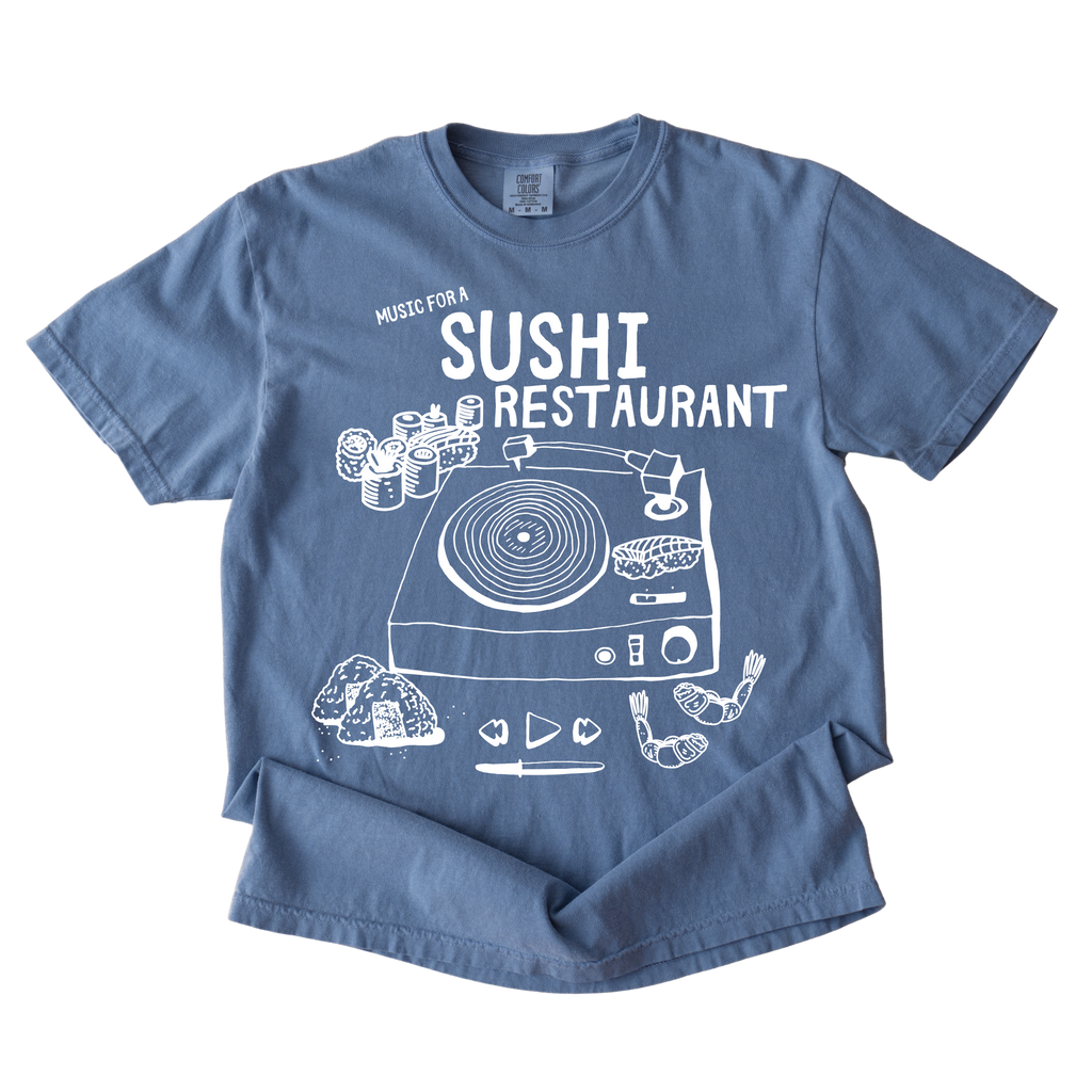 Music For A Sushi Restaurant Tshirt