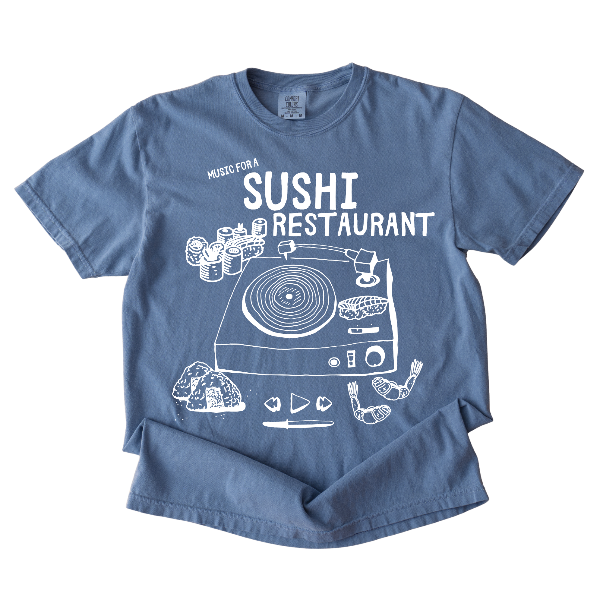Music For A Sushi Restaurant Tshirt