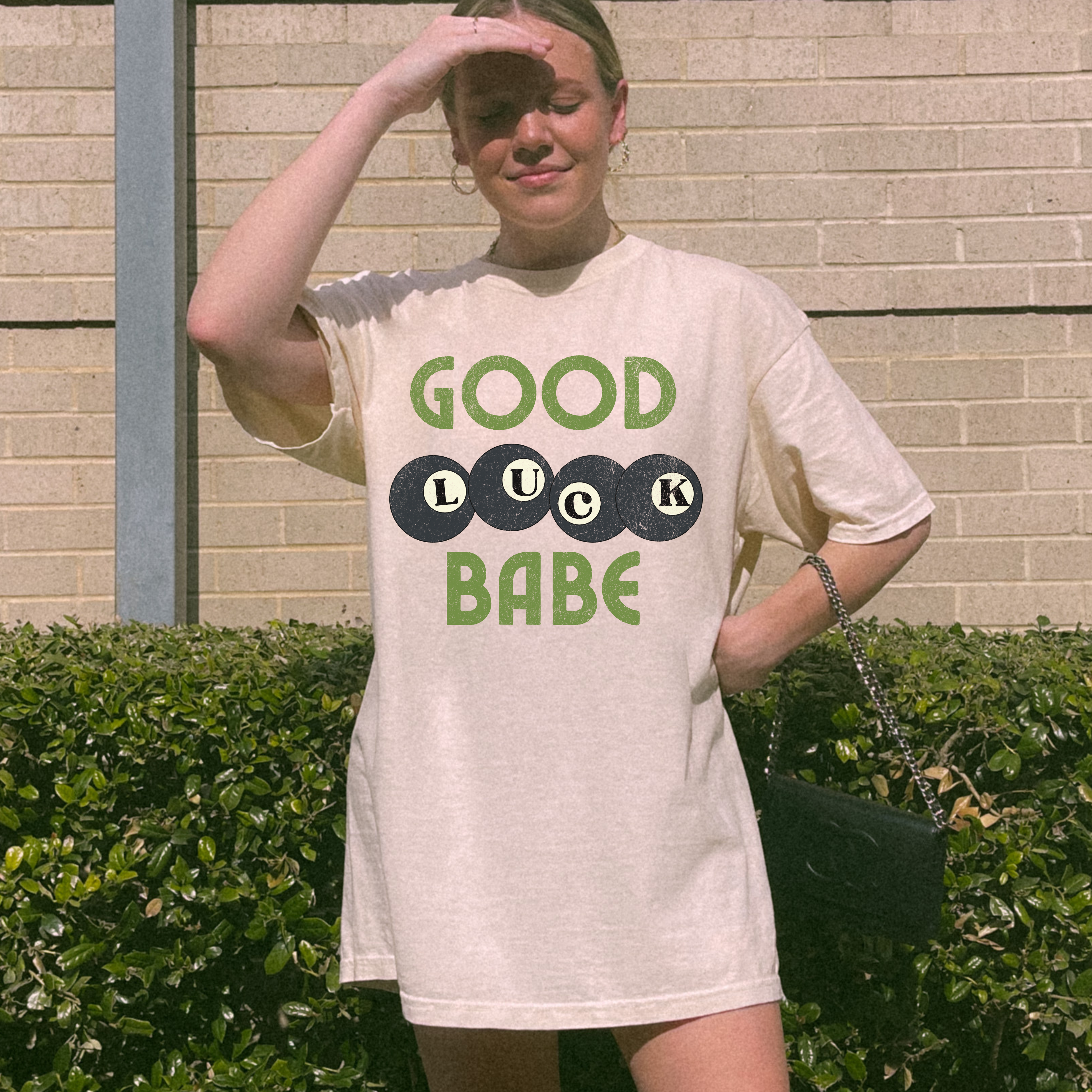 Good Luck Babe Shirt