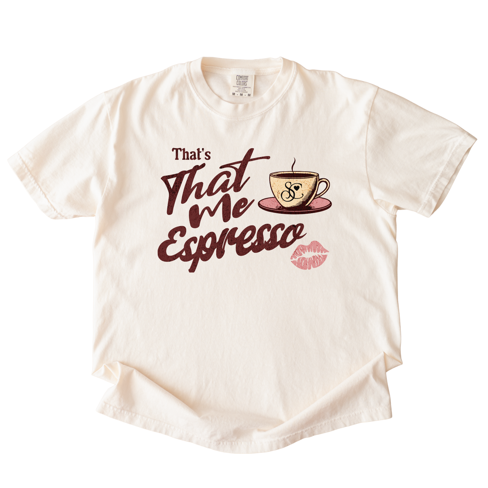 That's That Me Espresso Shirt