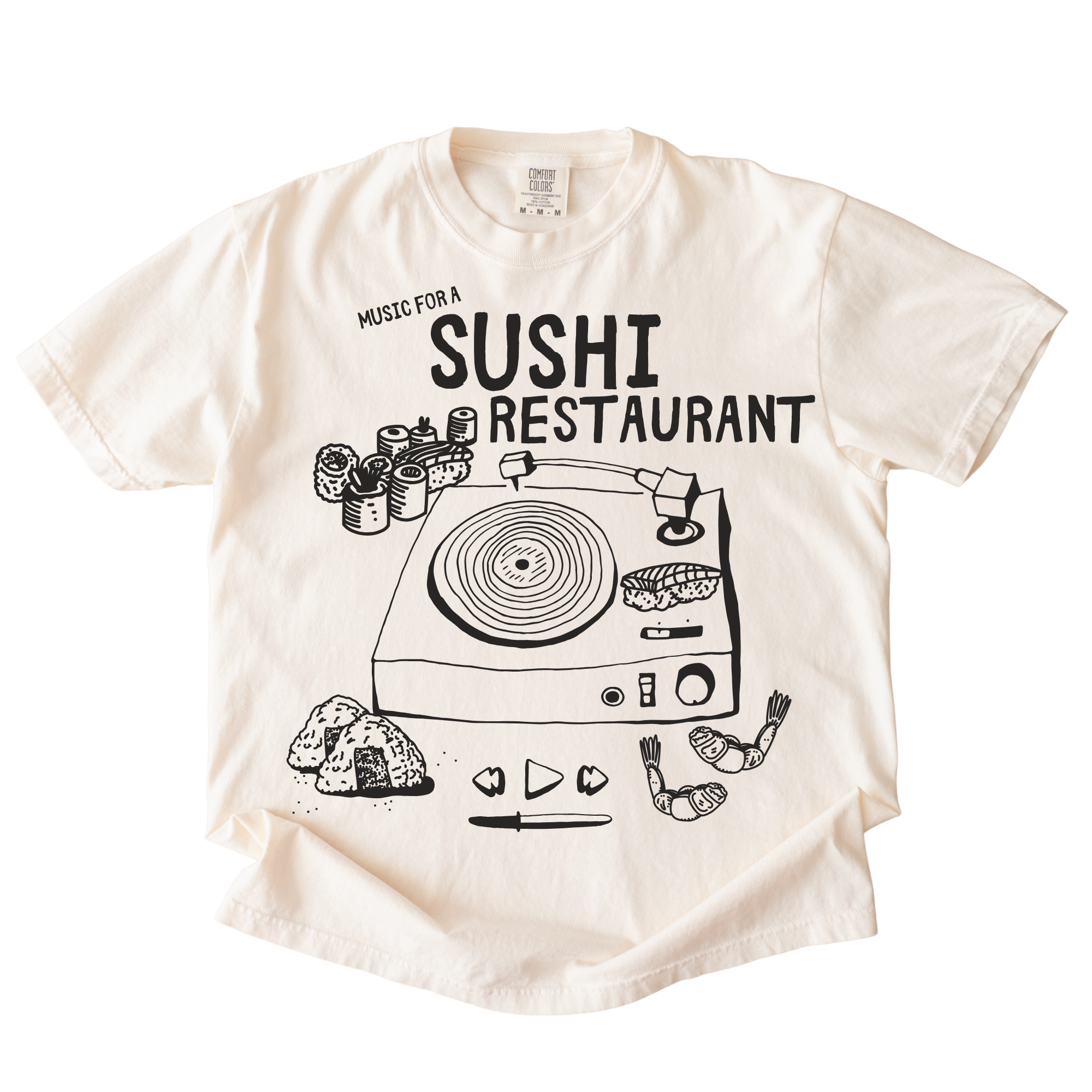 Music For A Sushi Restaurant Tshirt
